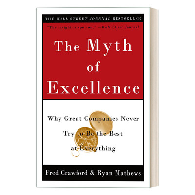 英文原版 The Myth of Excellence 卓越的神话 为什么伟大的公司从不试图在每件事上做到最好 企业管理 英文版 进口英语原版书籍