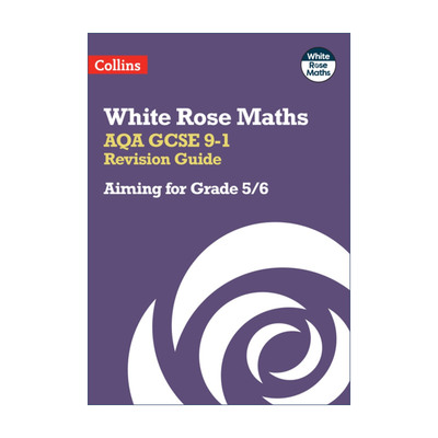 英文原版 Collins White Rose Maths AQA GCSE 9-1 Revision Guide Grade 5-6柯林斯白玫瑰数学GCSE复习指南 5-6年级 进口英语书籍