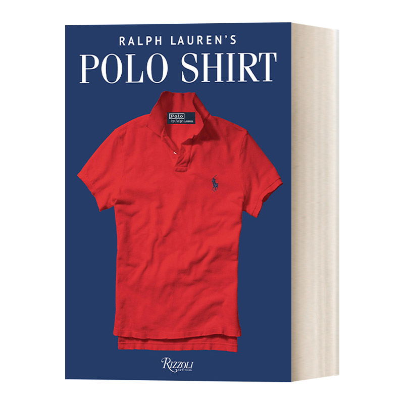 英文原版 Ralph Lauren's Polo Shirt拉夫劳伦Polo衫 Rizzoli马球衫时尚休闲设计精装艺术图册英文版进口英语原版书籍