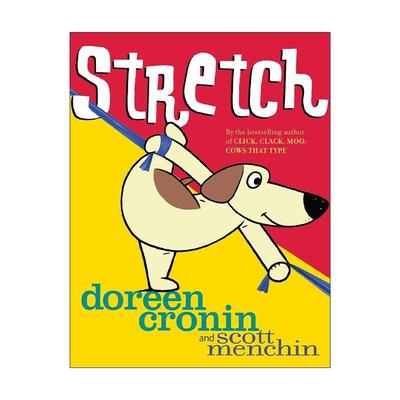 英文原版 Stretch 拉伸 精装图画书 朵琳·克罗宁 英文版 进口英语原版书籍