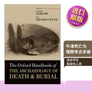 Handbook 书籍 进口英语原版 and The Oxford Burial the 英文版 英文原版 Archaeology 牛津死亡与埋葬考古手册 Death