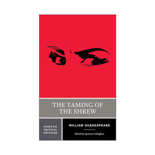 英文原版 The Taming of the Shrew 驯悍记 莎士比亚 诺顿文学解读系列 Norton Critical Editions 英文版 进口英语原版书籍