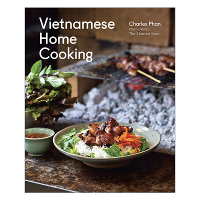 英文原版 Vietnamese Home Cooking 越南家庭烹饪食谱 精装 詹姆斯比尔德奖得主Charles Phan 英文版 进口英语原版书籍