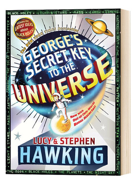 George's Secret Key to the Universe 英文原版 乔治的秘密钥匙1 英文版儿童太空科普插图故事文学书 史蒂芬霍金 Stephen Hawking