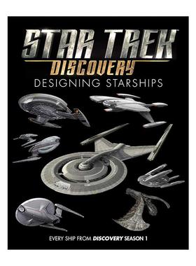英文原版 Star Trek Designing Starships Volume 4 星际迷航星船设计系列 卷四 发现号 精装影视参考书 英文版 进口英语原版书籍