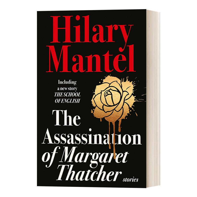 英文原版 The Assassination Of Margaret Thatcher 刺杀撒切尔 希拉里·曼特尔短篇小说集 布克奖得主 狼厅作者 英文版 进口书籍