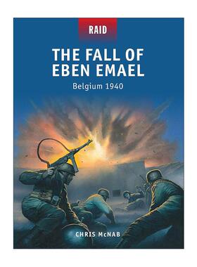 英文原版 The Fall of Eben Emael 二战比利时艾美尔要塞的陷落1940 战争突袭系列 英文版 进口英语原版书籍