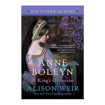 英文原版 Anne Boleyn A King's Obsession 都铎王朝六王后系列2 安妮·波琳 国王的执念 Alison Weir 英文版 进口英语原版书籍