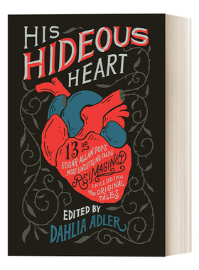英文原版小说 His Hideous Heart 他丑陋的心 爱伦坡令人不安的故事中的13个故事 英文版 进口英语原版书籍
