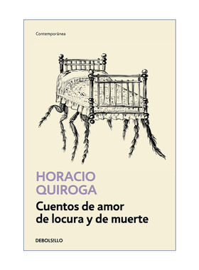 原版 Cuentos de amor de locura y de muerte / Tales of Love Madness and Death 爱情 疯狂和死亡的故事 西班牙语版 进口书籍