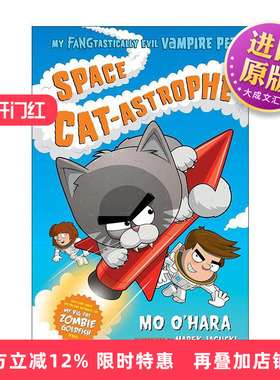 英文原版 Space Cat-astrophe 我的邪恶吸血鬼宠物2 章节桥梁书 英文版 进口英语原版书籍