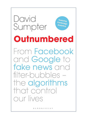 英文原版 Outnumbered 被算法操控的生活 重新定义精准广告 大数据和AI 大卫?萨普特 英文版 进口英语原版书籍