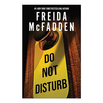 英文原版 Do Not Disturb 请勿打扰 女仆系列作者Freida McFadden弗雷达·麦克法登 惊悚悬疑小说 英文版 进口英语原版书籍