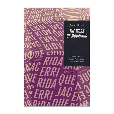 英文原版 The Work of Mourning 悼词集 哲学 Jacques Derrida雅克·德里达 英文版 进口英语原版书籍