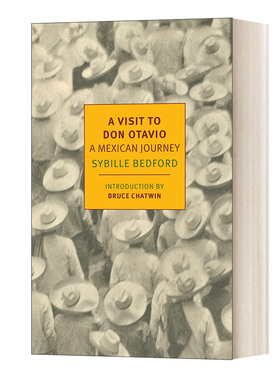 英文原版 A Visit to Don Otavio A Mexican Journey 唐 奥塔维奥之行 墨西哥之旅 Sybille Bedford 英文版 进口英语原版书籍