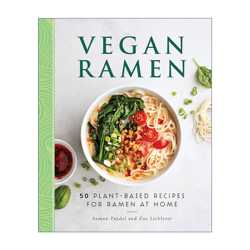 英文原版 Vegan Ramen 素食拉面 50种以植物为基础的拉面食谱 植物性饮食 Armon Pakdel 英文版 进口英语原版书籍