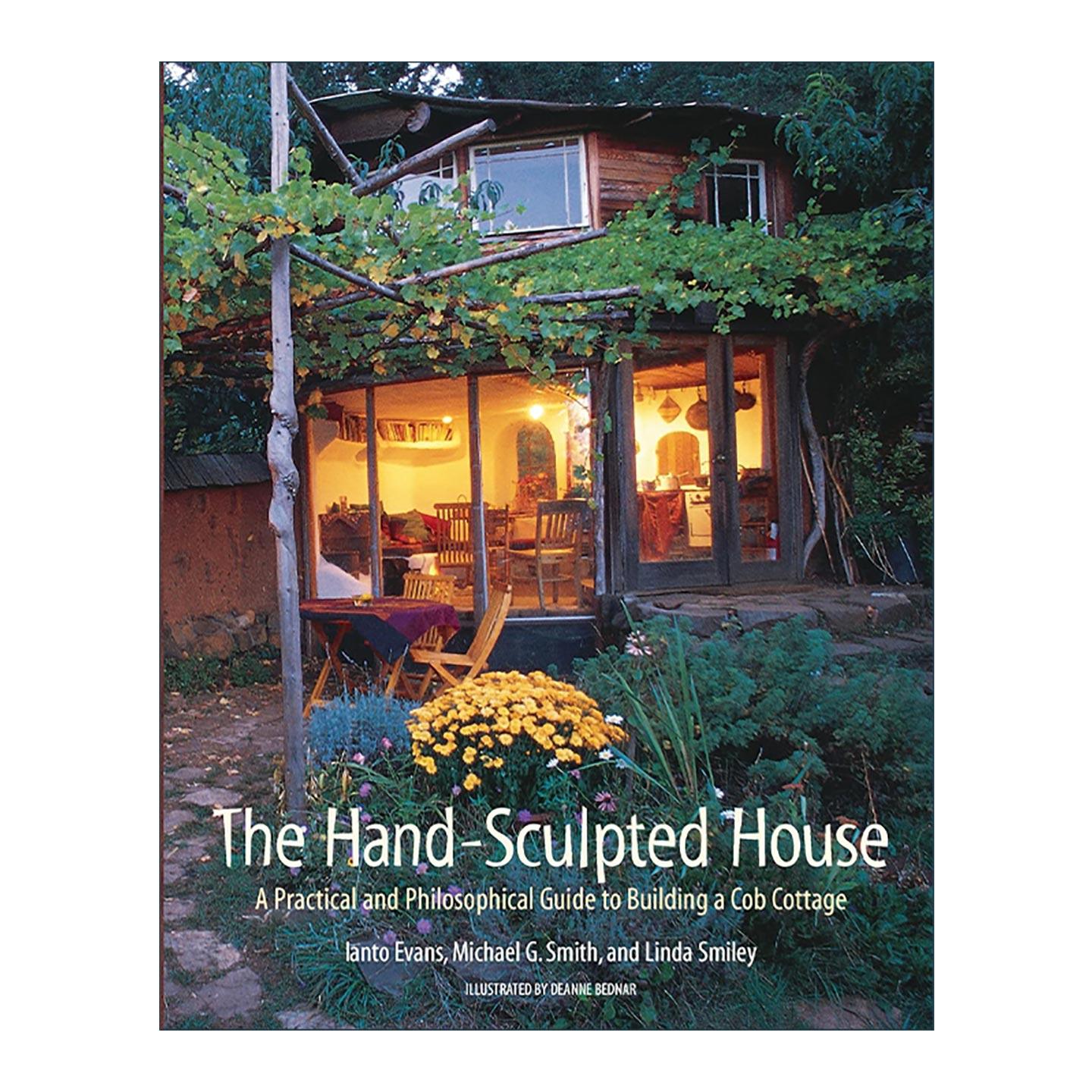 英文原版 The Hand-Sculpted House 手工建造房屋实用指南 土坯小屋Cob Cottage 太阳能生活 Ianto Evans 英文版 进口英语原版书籍