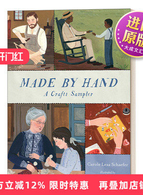 英文原版 Made By Hand A Crafts Sampler 关于手工制作的故事 精装 Carole Lexa Schaefer  英文版 进口英语原版书籍