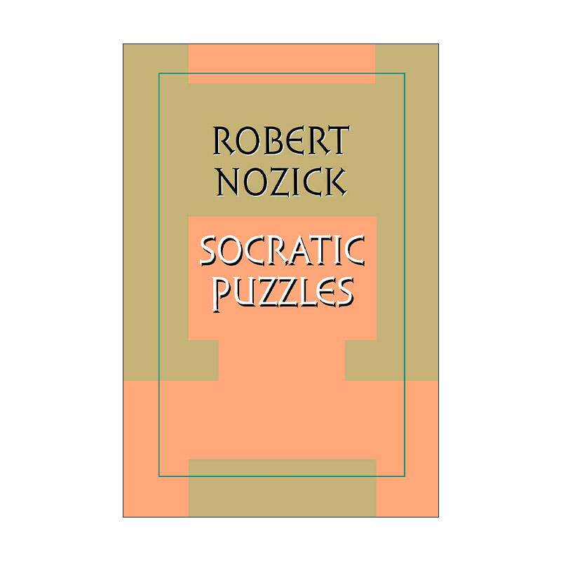 英文原版 Socratic Puzzles 苏格拉底的困惑 罗伯特?诺齐克 哈佛大学哲学教授 英文版 进口英语原版书籍