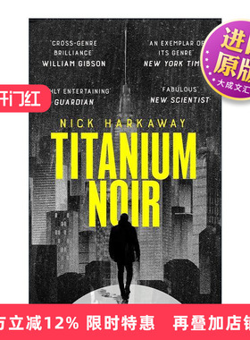 英文原版 Titanium Noir 钛黑 科幻悬疑小说 Nick Harkaway 2024经济学人推荐书单 英文版 进口英语原版书籍
