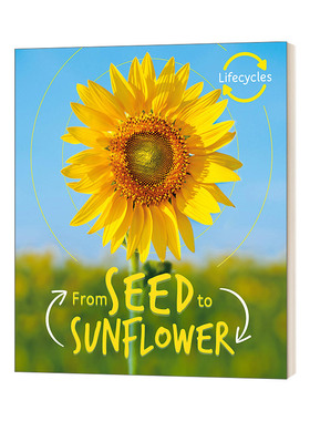 英文原版绘本 Lifecycles Seed to Sunflower 生命周期 从种子到葵花 少儿科普绘本 英文版 进口英语原版书籍