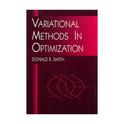 英文原版 Variational Methods in Optimization 最优化中的变分法 数学 Donald R. Smith 英文版 进口英语原版书籍