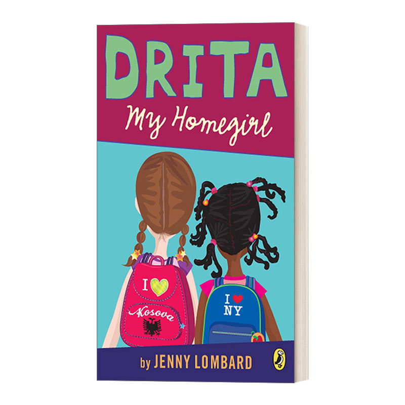 英文原版 Drita  My Homegirl 德丽塔，我的好朋友 儿童校园友谊主题小说 Jenny Lombard 英文版 进口英语原版书籍