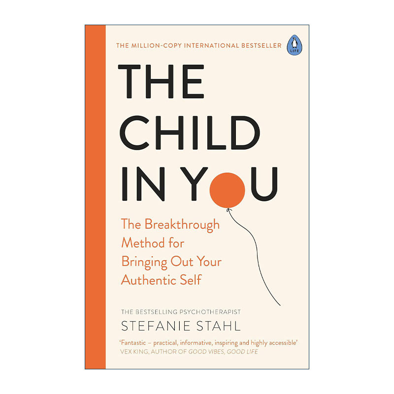 英文原版 The Child In You 你的内在小孩 寻找你的真实内在自我 斯蒂芬妮·斯特尔畅销心理书 英文版 进口英语原版书籍