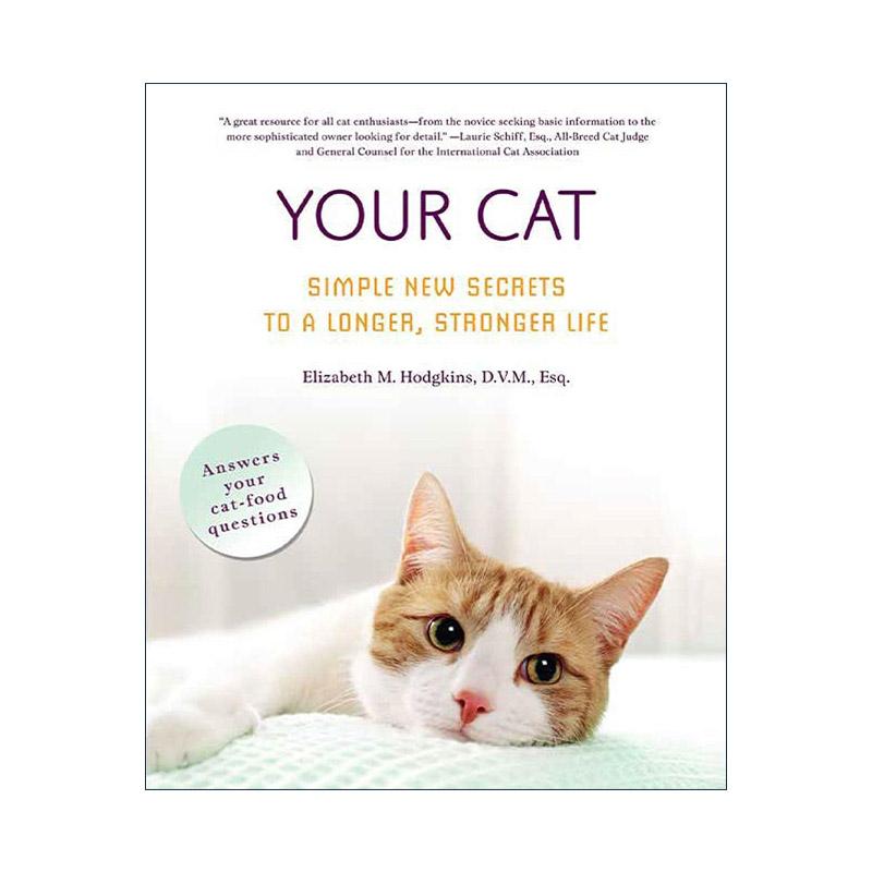 英文原版 Your Cat Simple New Secrets to a Longer  Stronger Life 英文版 进口英语原版书籍