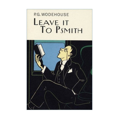 英文原版 Leave It To Psmith 交给史密斯吧 P.G.伍德豪斯布兰丁斯城堡系列 Everyman精装收藏版 英文版 进口英语原版书籍
