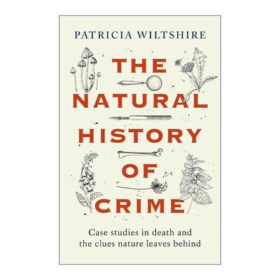 英文原版 The Natural History of Crime 犯罪的自然史 死亡案例研究 Wiltshire Patricia 英文版 进口英语原版书籍