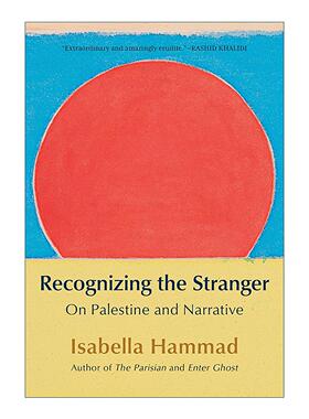 英文原版 Recognizing the Stranger 认识陌生人 论巴勒斯坦与叙事 美国国家书评人协会奖长名单 伊莎贝拉·哈马德 英文版