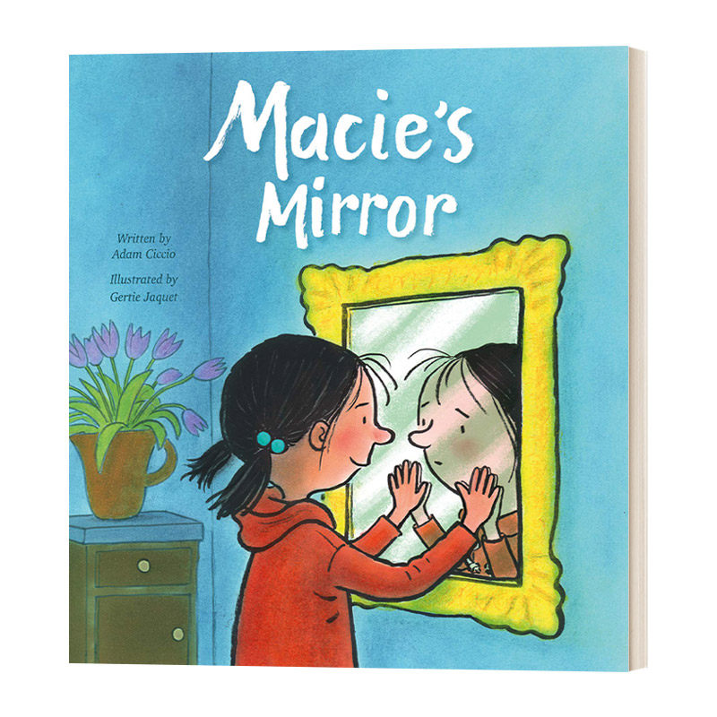 macies mirror 梅茜的镜子 儿童绘本 培养自信 英文版 进口英语原版