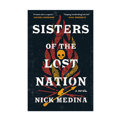 英文原版 Sisters of the Lost Nation 失落国度的姐妹 惊悚恐怖小说 Nick Medina 英文版 进口英语原版书籍