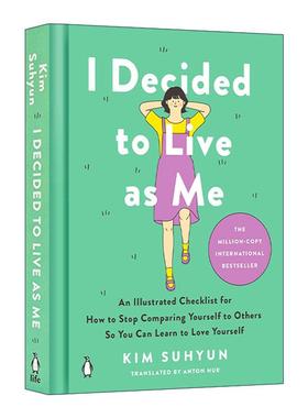 英文原版 I Decided to Live as Me 我决定活出自己 如何停止与他人比较 学会爱自己 韩国作家金秀贤Kim Soo Hyun 精装 英文版