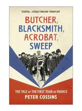 英文原版 Butcher Blacksmith Acrobat Sweep 屠夫铁匠杂技员清洁工 环法自行车赛的故事 英文版 进口英语原版书籍