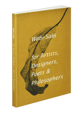 英文原版 Wabi-sabi For Artists Designers Poets And Philosophers 侘寂 给艺术家设计师诗人和哲学家 英文版 进口英语原版书籍