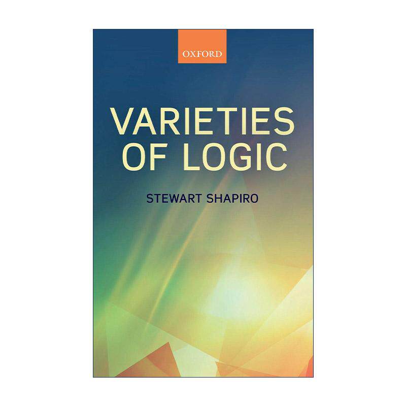英文原版 Varieties of Logic 逻辑变体 Stewart Shapiro 英文版 进口英语原版书籍
