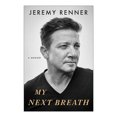英文原版 My Next Breath 我的下一次呼吸 杰瑞米雷纳自传 复仇者联盟鹰眼回忆录 英文版 进口英语原版书籍
