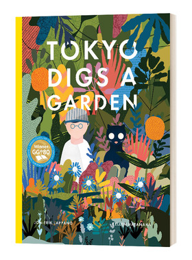 英文原版 Tokyo Digs A Garden 东京挖花园 Kellen Hatanaka 插画绘本 精装 英文版 进口英语原版书籍儿童图书