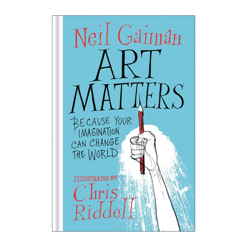 英文原版 Art Matters 艺术很重要 因为想象力可以改变世界 尼尔盖曼 精装 英文版 进口英语原版书籍