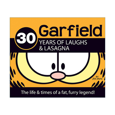 英文原版 30 Years of Laughs and Lasagna Garfield 加菲猫经典趣味幽默漫画传记 Jim Davis 精装 英文版 进口英语原版书籍