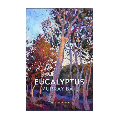 英文原版 Eucalyptus 桉树 澳大利亚新派小说家莫里·贝尔 英联邦作家奖 英文版 进口英语原版书籍