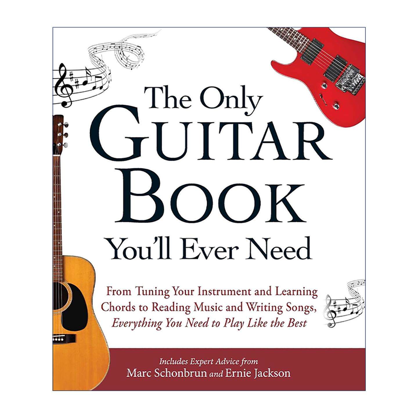 英文原版 The Only Guitar Book You'll Ever Need吉他自学一本通 从乐器调音 和弦学习到识谱编曲 玩转吉他所需的一切技巧 英文版