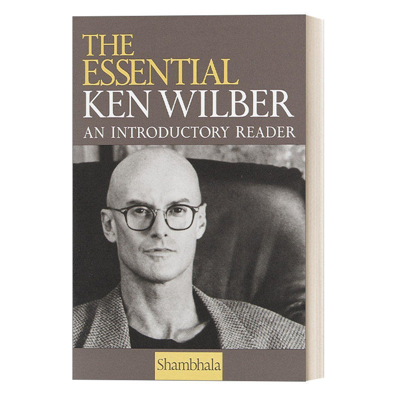 英文原版 The Essential Ken Wilber An Introductory Reader 心理学大师肯·威尔伯著作基本导论 英文版 进口英语原版书籍