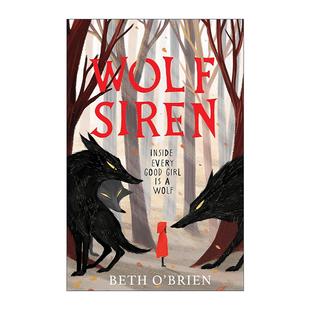 狼之塞壬 Beth 进口英语原版 Wolf 书籍 英文版 Siren 童话改编魔幻冒险小说 英文原版 O’Brien