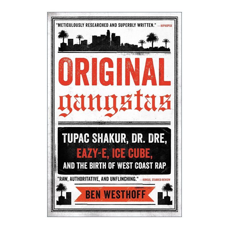 英文原版 Original Gangstas 原生匪徒 德瑞博士 埃兹伊 艾斯库伯 图派克沙克和西海岸说唱的诞生 英文版 进口英语原版书籍