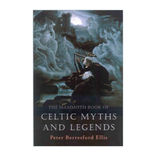 英文原版 The Mammoth Book of Celtic Myths and Legends 凯尔特神话全书 英文版 进口英语原版书籍