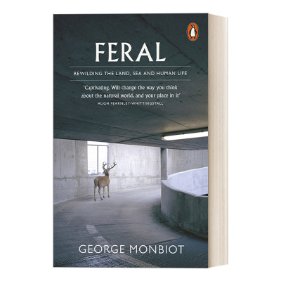 英文原版 Feral 荒野 土地 海洋及人类生活的再野化 乔治·蒙比尔特 英文版 进口英语原版书籍