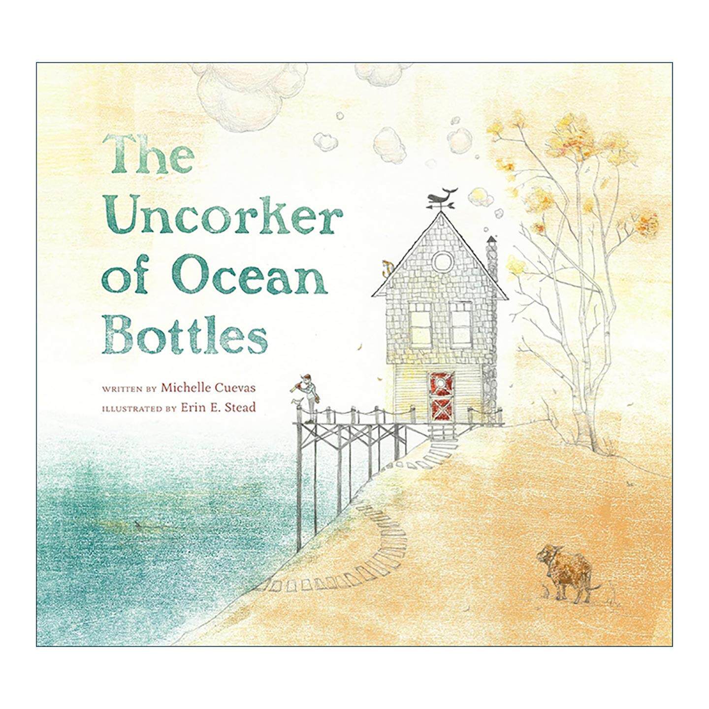 英文原版 The Uncorker of Ocean Bottles 漂流瓶送信人 儿童精装友谊绘本 米歇尔·奎瓦斯 英文版 进口英语原版书籍